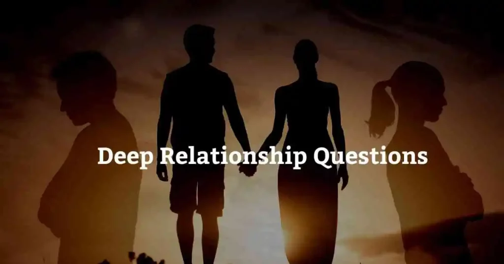 Deep Relationship Questions