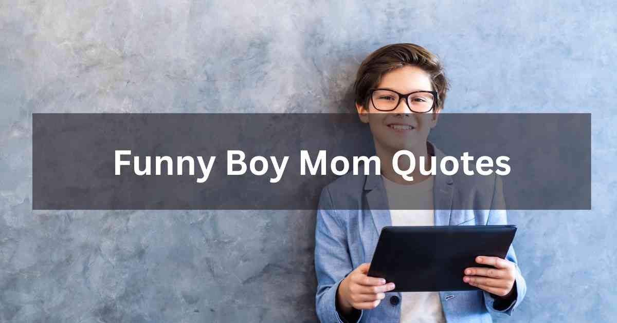 Funny Boy Mom Quotes