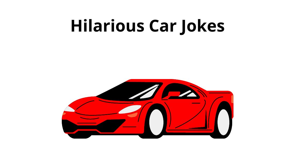 Hilarious Car Jokes